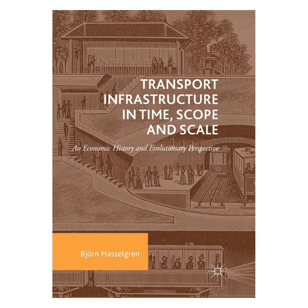 Springer Transport Infrastructure in Time, Scope and Scale (Englisch, Softcover, Björn Hasselgren) (56073980)