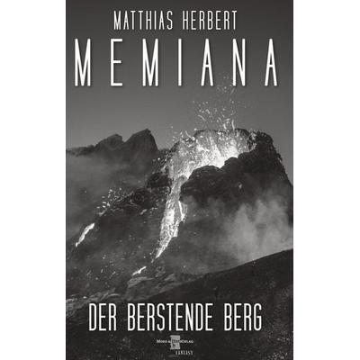 Memiana 10 - Der berstende Berg, Gebundene Ausgabe von Matthias Herbert, BoD – Books on Demand, 978-3-7543-7255-5