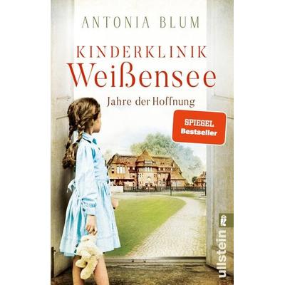 Kinderklinik Weißensee – Jahre der Hoffnung, Taschenbuch von Antonia Blum, Ullstein Taschenbuch