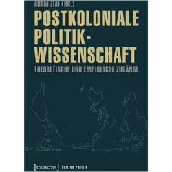 Postkoloniale Politikwissenschaft, Fachbücher von Aram Ziai
