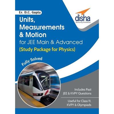 Units, Measurements & Motion for JEE Main & Advanced (Study Package for Physics), Taschenbuch von D. C. Er. Gupta, Disha Publication,