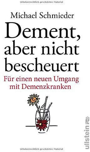 Michael Schmieder - Dement, aber nicht bescheuert: Für einen neuen Umgang mit Demenzkranken - Preis vom 10.10.2026 11:48:34 h