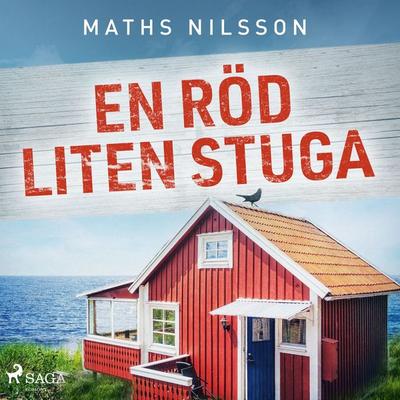 En röd liten stuga - Maths Nilsson, Audio, 9788726743388