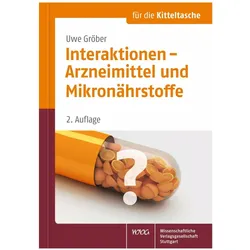 Interaktionen - Arzneimittel und Mikronährstoffe, Fachbücher von Uwe Gröber