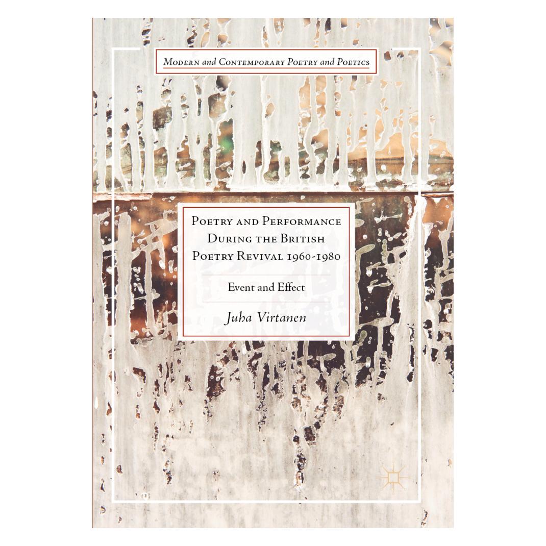 Springer Poetry and Performance During the British Poetry Revival 1960-1980 (Englisch, Softcover, Juha Virtanen) (56053736)