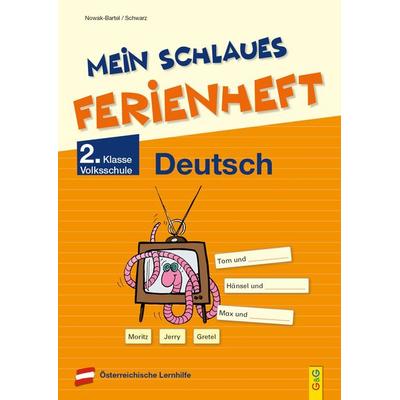Mein schlaues Ferienheft Deutsch – 2. Klasse Volksschule, Taschenbuch von Irma Nowak-Bartel,Elfriede Schwarz, G&G Verlag, Kinder- und Jugendbuch,