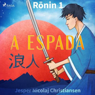 Ronin 1 - A espada - Jesper Nicolaj Christiansen, Audio, 9788726257199