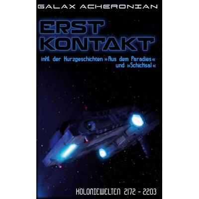 Erstkontakt, Taschenbuch von Galax Acheronian, Twentysix Epic, 978-3-7407-6675-7