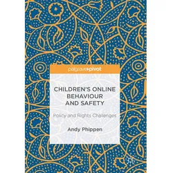 Children's Online Behaviour and Safety, Fachbücher von Andy Phippen