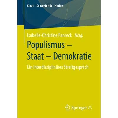 Populismus – Staat – Demokratie, Taschenbuch von , Springer Fachmedien Wiesbaden GmbH, 978-3-658-30075-3