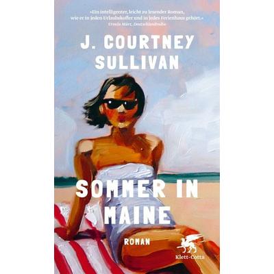 Sommer in Maine, Taschenbuch von J. Courtney Sullivan, Klett Cotta, 978-3-608-98866-6