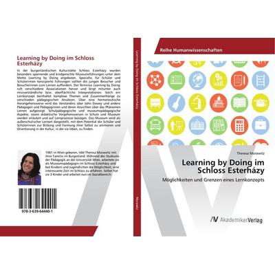 Learning by Doing im Schloss Esterházy, Taschenbuch von Theresa Morawitz, AV Akademikerverlag, 978-3-639-64440-1