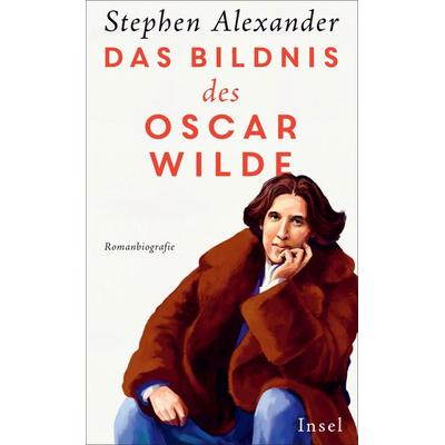 Das Bildnis des Oscar Wilde, Taschenbuch von Stephen Alexander, Insel