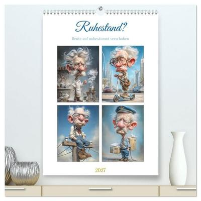 Ruhestand? (hochwertiger Premium Wandkalender 2027 DIN A2 hoch), Kunstdruck in Hochglanz