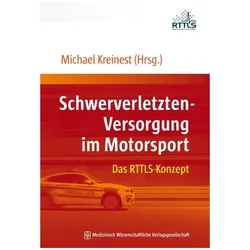 Schwerverletzten-Versorgung im Motorsport, Fachbücher von Michael Kreinest