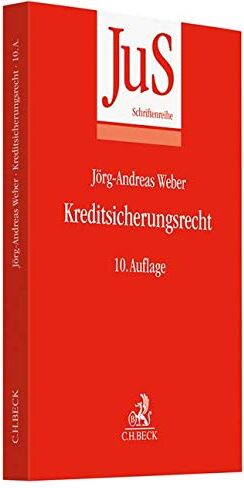 Hansjörg Weber - Kreditsicherungsrecht (JuS-Schriftenreihe / Schriftenreihe der Juristischen Schulung, Band 13) - Preis vom 10.10.2026 11:48:34 h