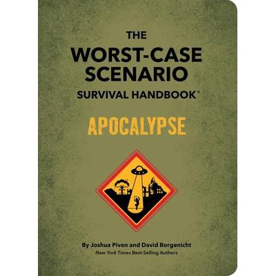 The Worst-Case Scenario Survival Handbook: Apocalypse, Gebundene Ausgabe von David Borgenicht,Joshua Piven, Random House N.Y., 978-1-68369-355-0