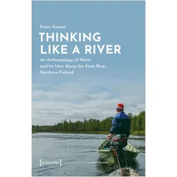 Thinking Like a River, Fachbücher von Franz Krause