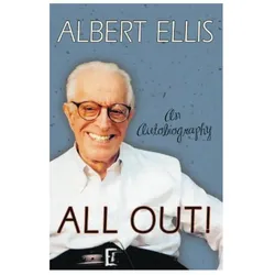 All Out!: An Autobiography, Sachbücher von Albert Ellis