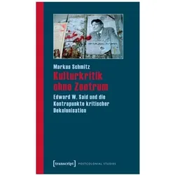 Kulturkritik ohne Zentrum, Biografien von Markus Schmitz
