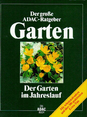 (ADAC) Der Große ADAC Ratgeber Garten, Der Garten im Jahreslauf - Preis vom 09.10.2026 07:28:09 h