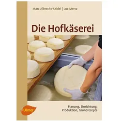 Die Hofkäserei, Fachbücher von Luc Mertz, Marc Albrecht-Seidel
