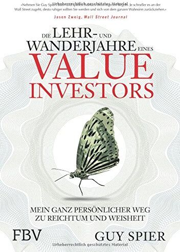 Guy Spier - Die Lehr- und Wanderjahre eines Value-Investors: Mein ganz persönlicher Weg zu Reichtum und Weisheit - Preis vom 09.10.2026 07:28:09 h