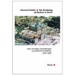 Der Bundestag als Bauherr in Berlin, Fachbücher von Giovanni Galetti