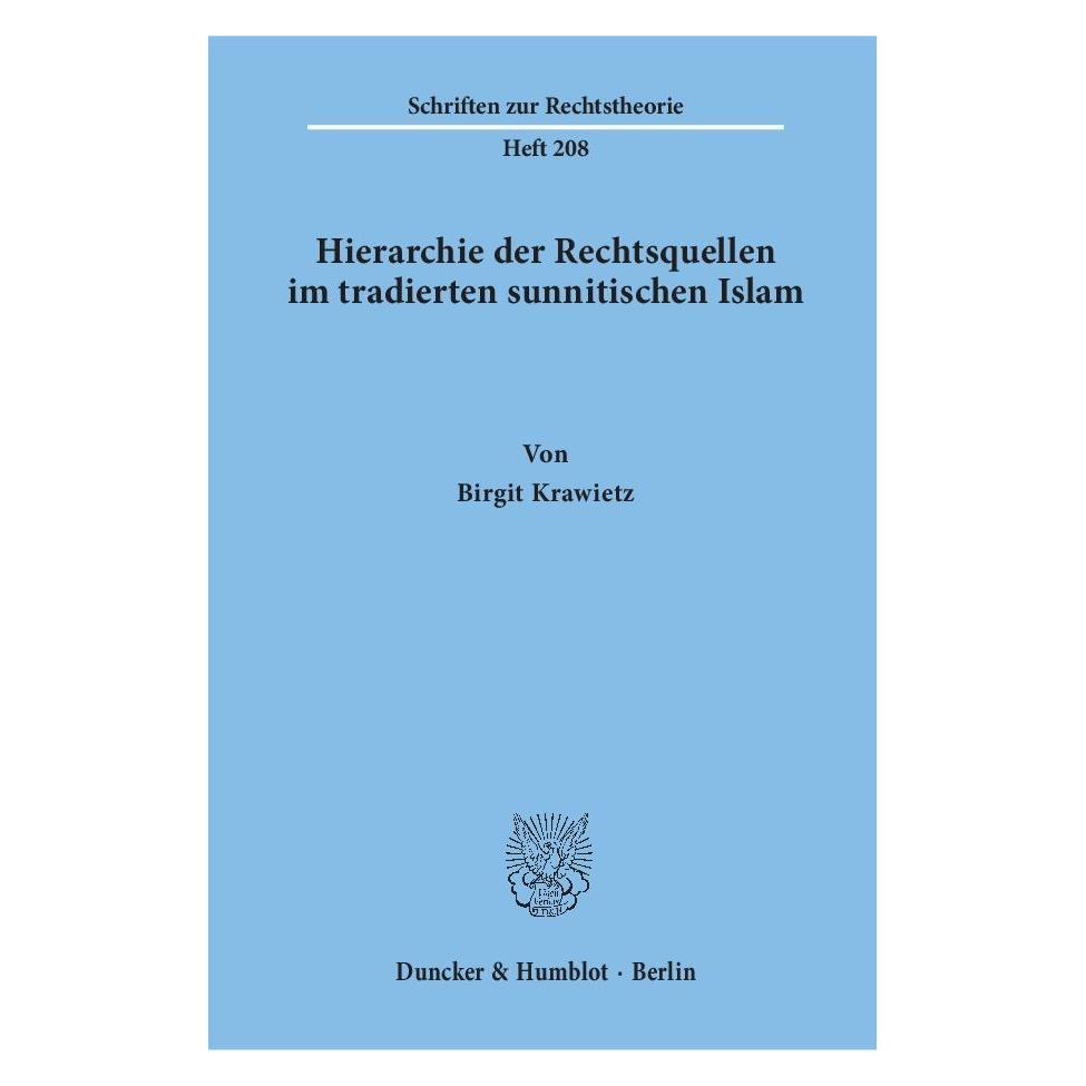 Duncker & Humblot Hierarchie der Rechtsquellen im tradierten sunnitischen Islam (Deutsch, Softcover, Birgit Krawietz) (7221209)
