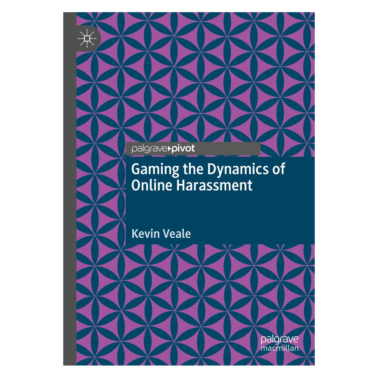 Springer Gaming the Dynamics of Online Harassment (9783030604097)