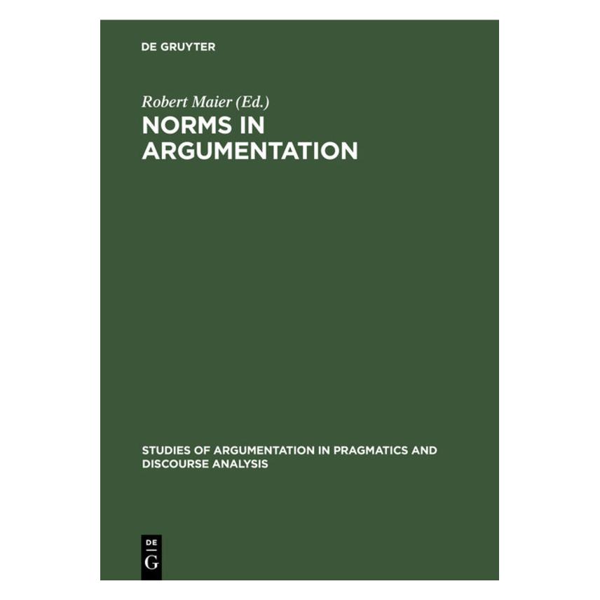 De Gruyter Norms in Argumentation (Englisch, Hardcover, Robert Maier) (67765611)