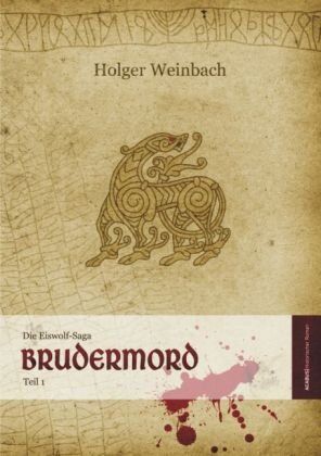 Holger Weinbach - Die Eiswolf-Saga, Teil 1: Brudermord - Preis vom 16.10.2026 11:41:07 h