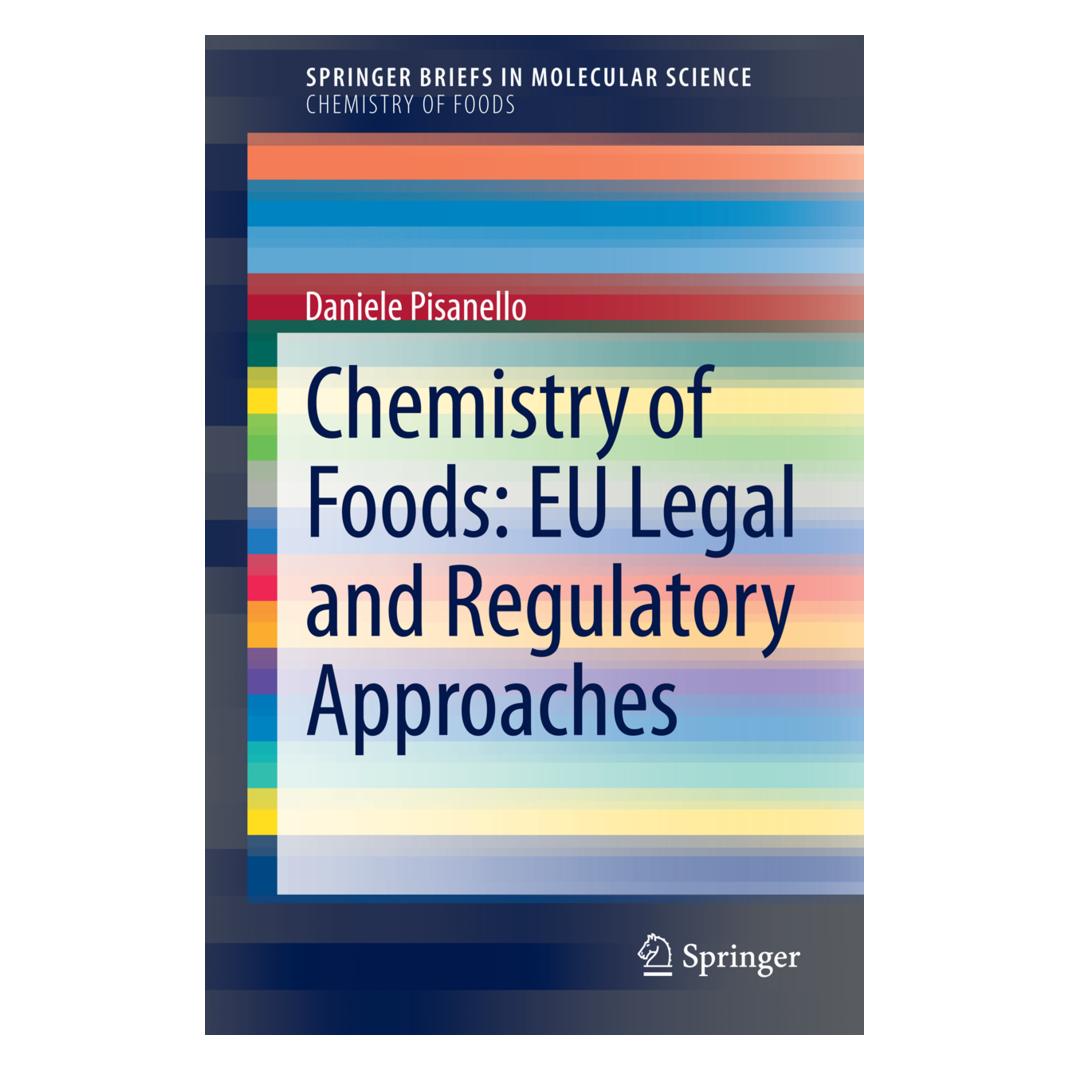 Springer Chemistry of Foods: EU Legal and Regulatory Approaches (Englisch, Softcover, Daniele Pisanello) (55533264)