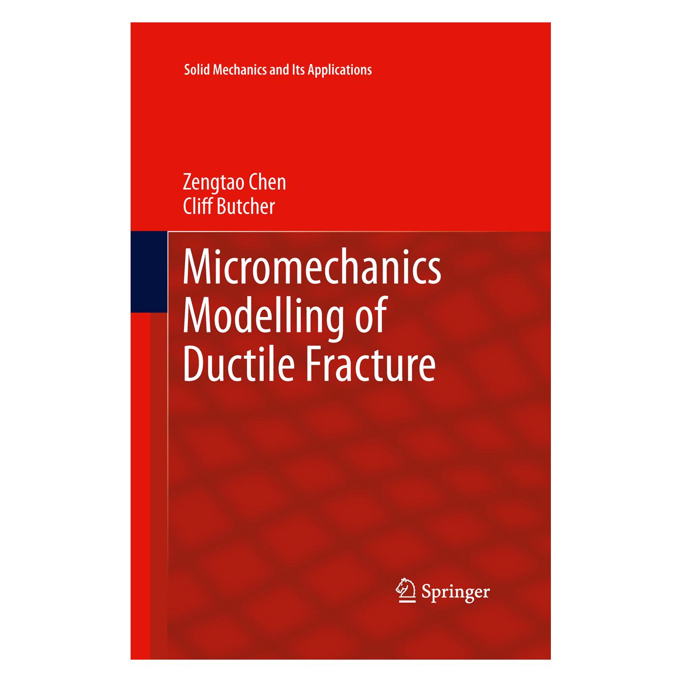 Springer Micromechanics Modelling of Ductile Fracture (Englisch, Softcover, Cliff Butcher, Zengtao Chen) (55947677)