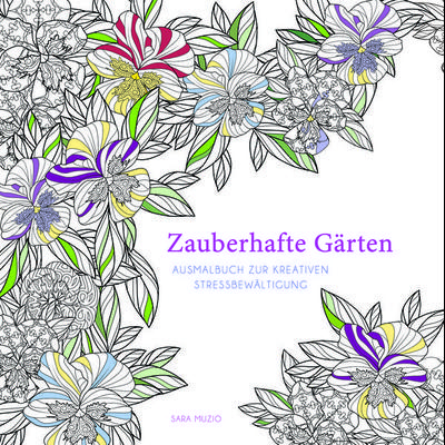 Zauberhafte Gärten, Taschenbuch von Sara Muzio, Edizioni White Star SrL