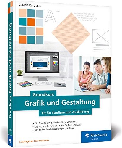 Claudia Korthaus - Grundkurs Grafik und Gestaltung: Fit für Studium und Ausbildung - Preis vom 10.10.2026 11:48:34 h