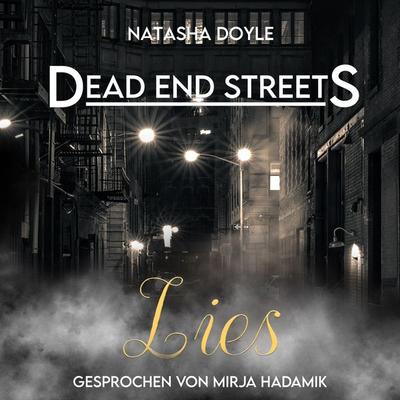 Dead End Streets: Lies - Natasha Doyle, Audio, 4069829233002