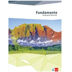 Fundamente Geographie. Schülerbuch Oberstufe, Schulbücher von Ernst Klett Verlag