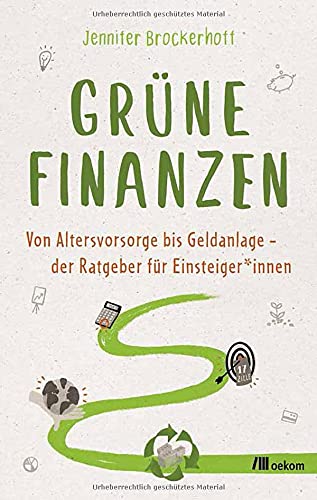 Jennifer Brockerhoff - Grüne Finanzen: Von Altersvorsorge bis Geldanlage – der Ratgeber für Einsteiger*innen - Preis vom 30.09.2026 09:01:18 h