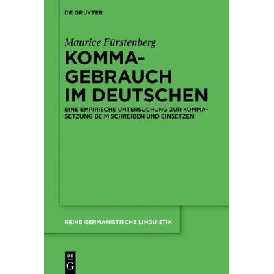 Kommagebrauch im Deutschen, Gebundene Ausgabe von Maurice Fürstenberg, De Gruyter, 978-3-11-132245-2