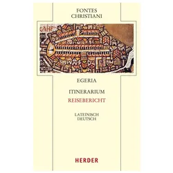 Itinerarium - Reisebericht, Reisebücher von Egeria