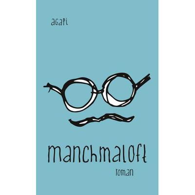 Manchmaloft, Taschenbuch von Agapi pur, BoD – Books on Demand