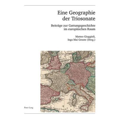 Eine Geographie der Triosonate -
