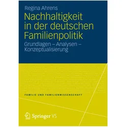 Nachhaltigkeit in der deutschen Familienpolitik, Fachbücher von Regina Ahrens