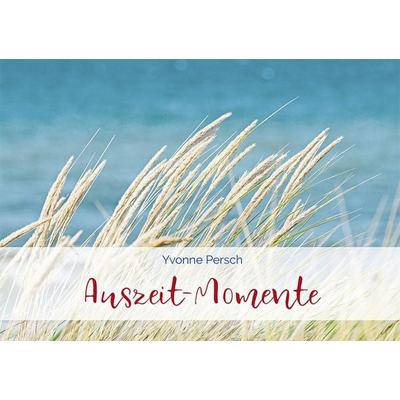 Auszeit-Momente, Geheftet von Yvonne Persch, Agentur d. Rauhen Hauses, 978-3-7600-8521-0