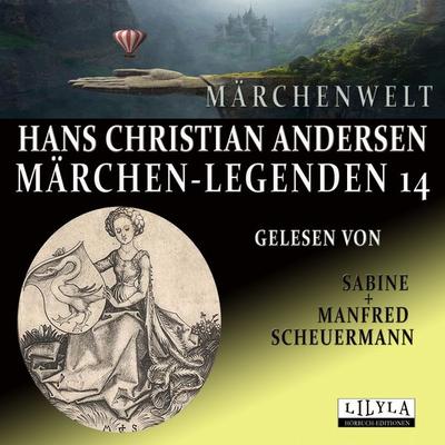 Märchen-Legenden 14 - Hans Christian Andersen, Audio, 9783969781234