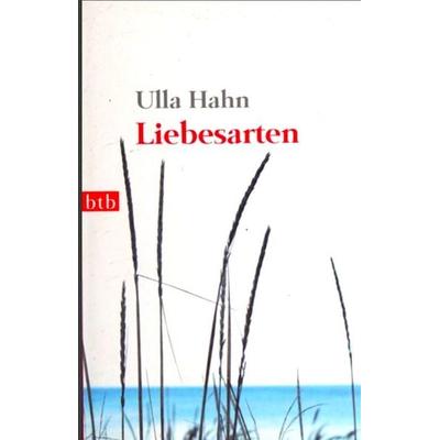 Liebesarten, Taschenbuch von Ulla Hahn, Btb Verlag (TB)