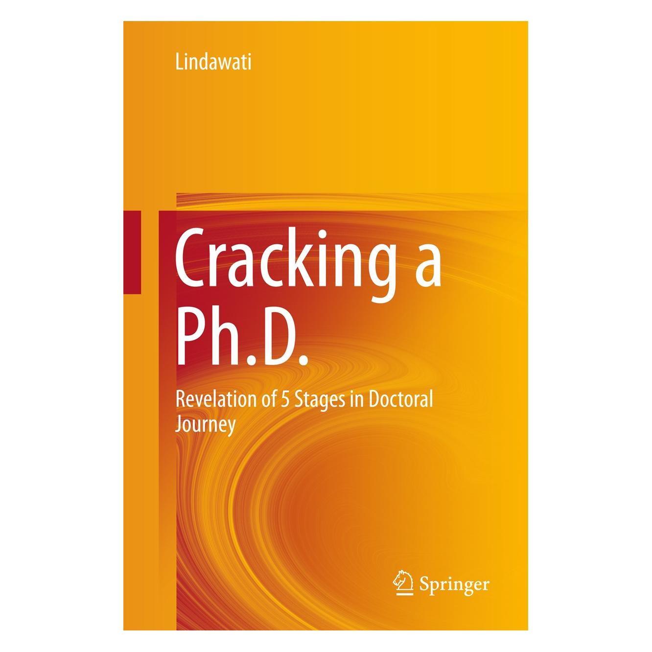 Springer Cracking a Ph.D. (Englisch, Hardcover, Lindawati) (9789811021510)