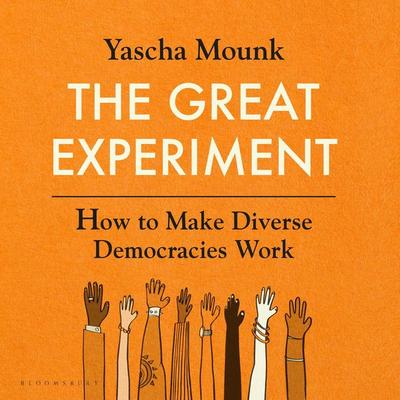 The Great Experiment - Yascha Mounk, Audio, 9781526650795