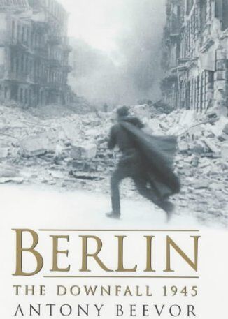 Antony Beevor - Berlin, The Downfall 1945 - Preis vom 10.10.2026 11:48:34 h